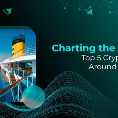 Charting the Course Top 5 Crypto Events Around the Globe