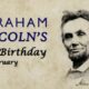 Interesting Facts about Abraham Lincoln's Birthday