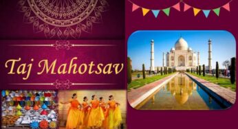 Things You Should Need to Know about Agra Taj Mahotsav 2024 – Main Attractions, Tickets and More
