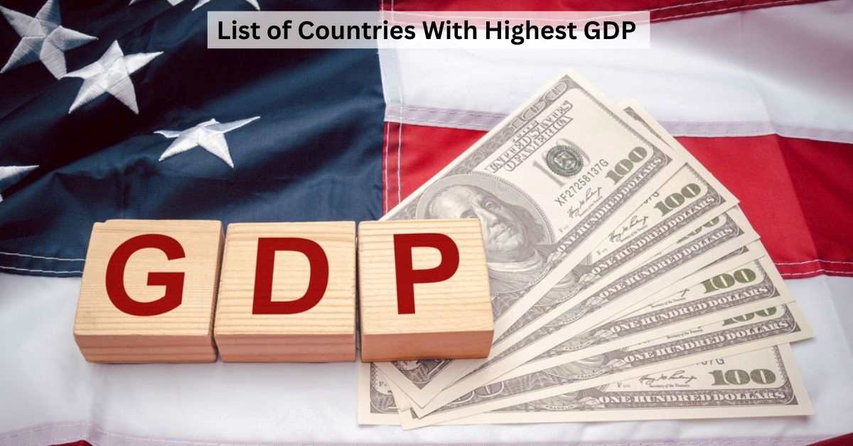 Top 10 Richest Largest Economies in the World by GDP in 2024
