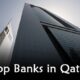 Top 10 Banks In Qatar