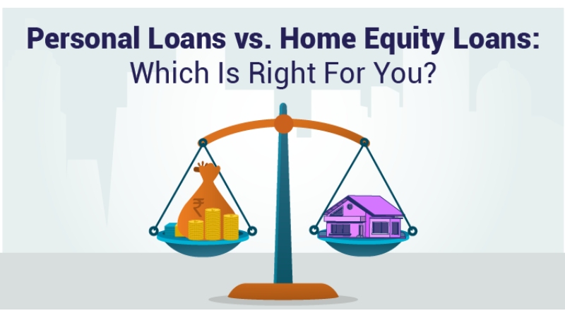 Which Loan Type is Best for You, A Home Equity Loan or Personal Loan