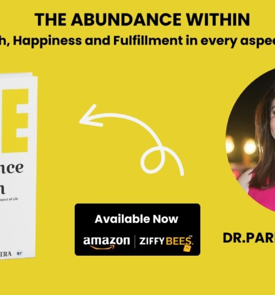 The Abundance Within Wealth, Happiness and Fulfillment in Every Aspect of Life by Dr. Parnavi Ganatra