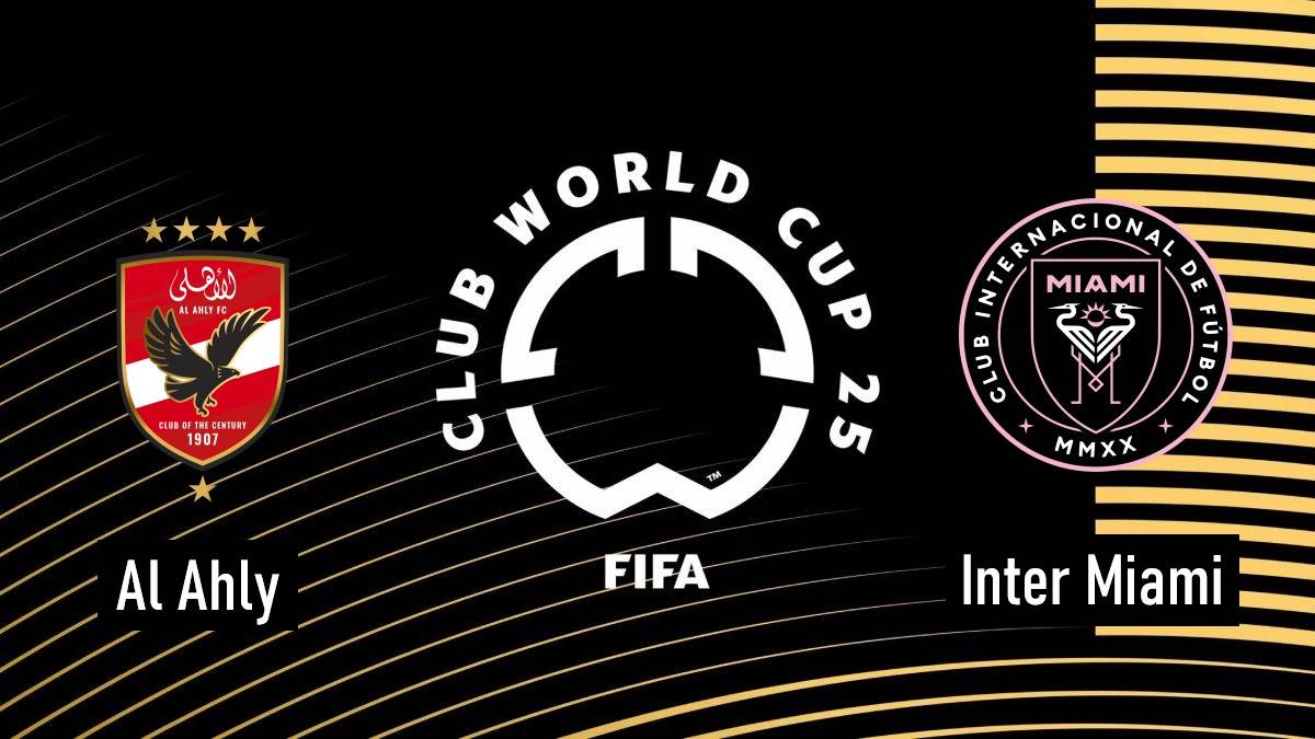 Al Ahly vs Inter Miami, 2025 FIFA Club World Cup