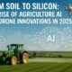 From Soil to Silicon The Rise of Agriculture AI and Drone Innovations in 2025