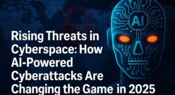 Rising Threats in Cyberspace: How AI-Powered Cyberattacks Are Changing the Game in 2025