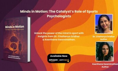 Minds in Motion The Catalyst’s Role of Sports Psychologists By Dr. Chaitanya Sridhar & Keerthana Swaminathan