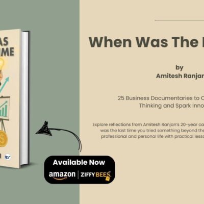 Amitesh Ranjan’s New Book When Was The Last Time Challenges Readers to Step Beyond Routine and Redefine Success