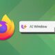 AI Window in Mozilla Firefox What is It, What's New and How It Works