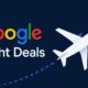 Google Offers New Travel related Features To Search And Launches Its AI Flight Deals Tool Around The World