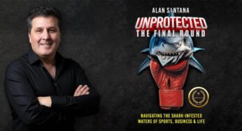 Author, Fighter, Builder: How Alan Santana Uses His Life Story to Empower the Next Generation Through UNPROTECTED