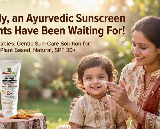 Ayurvedic Sunscreen Parents Have Been Waiting For; ShuShu Babies Gentle Sun Care Solution for Children