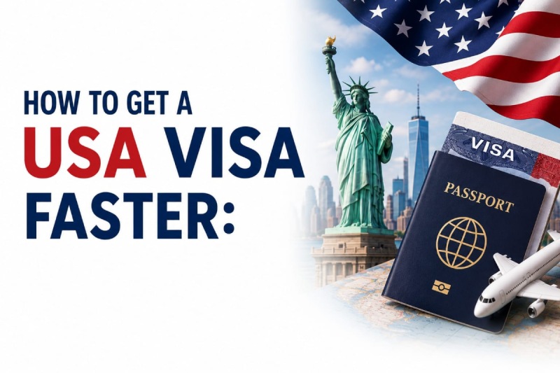How to Get a USA Visa Faster Tips to Speed Up Approval in 2026