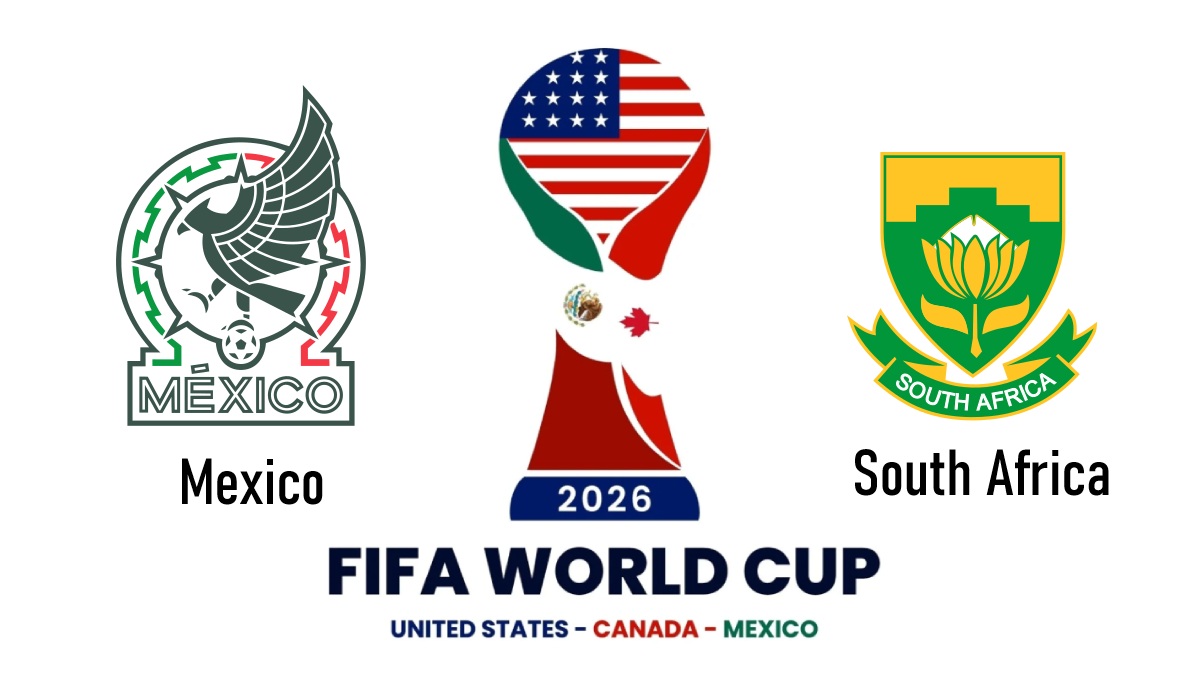 Mexico vs South Africa, 2026 FIFA World Cup