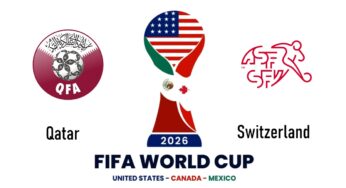Qatar vs Switzerland, 2026 FIFA World Cup – Preview, Prediction, Head to Head, Predicted Lineups, Team Squads and More
