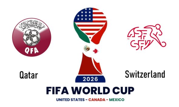Qatar vs Switzerland, 2026 FIFA World Cup