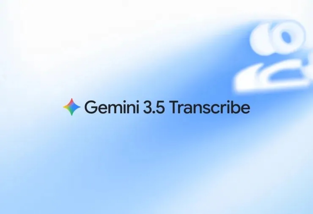 Google Launches Gemini 3.5 Transcribe as Its Most Precise Speech to Text Model